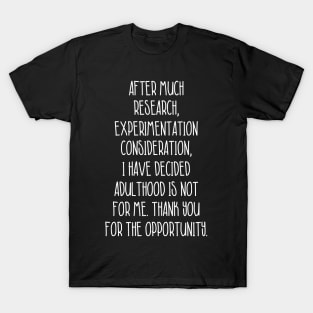 After Much Research Experimentation Consideration Sarcastic Shirt , Womens Shirt , Funny Humorous T-Shirt | Sarcastic Gifts T-Shirt